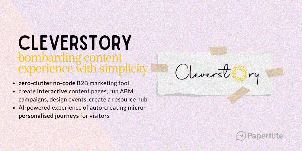 An image summarising Cleverstory's capabilities - by Paperflite