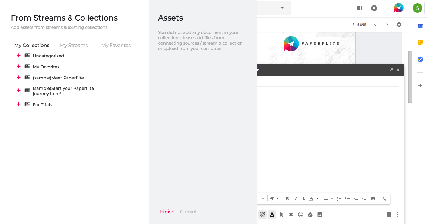 Our Chrome extension for Gmail lets you maneuver any way you want without leaving your inbox. Now, add any content that you need from your Collections, Streams and Favorites in Paperflite into your Gmail.