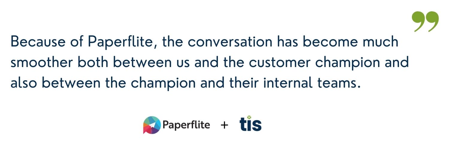 Paperflite helped TIS has smoother conversations with their customer champion - a case study